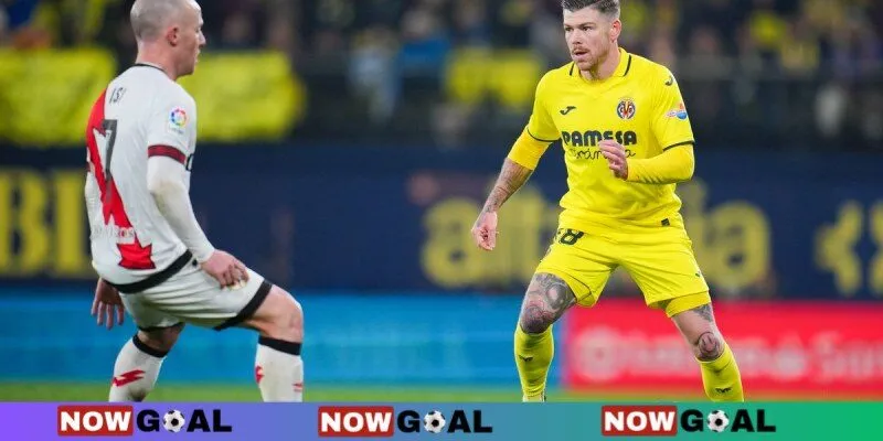 Chuyên gia Nowgoal nhận định Villarreal vs Rayo Vallecano